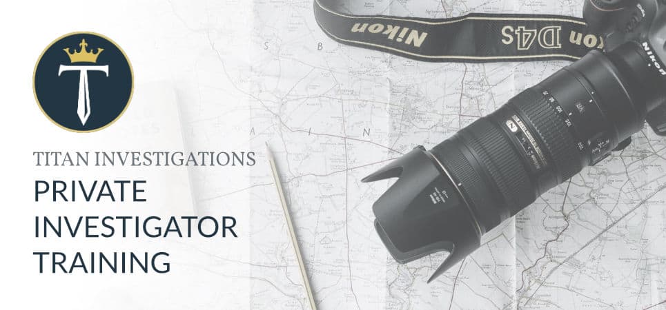 Private Investigator Training Courses Nottingham | Titan Investigations