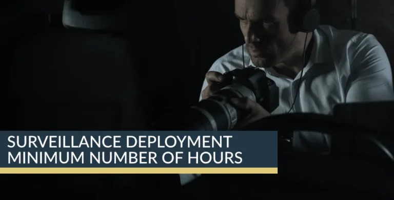 Why does a surveillance deployment have a minimum number of hours?