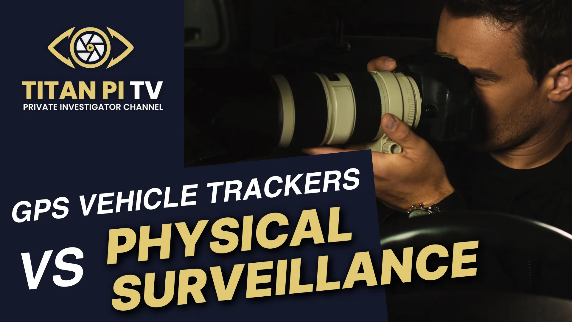 GPS Vehicle Trackers VS Physical Surveillance E17 Titan PI TV