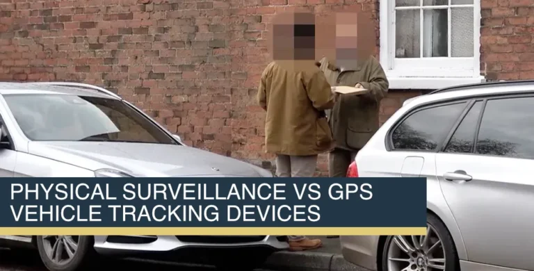 Physical Surveillance V’s GPS Vehicle Tracking Devices