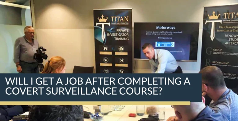 Will I get a job after completing a covert surveillance course?