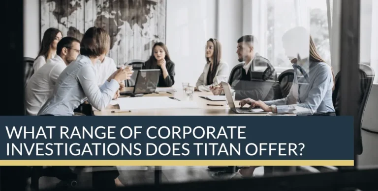 What range of corporate investigations does Titan Offer?