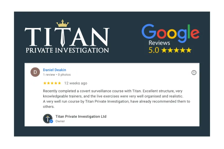 Daniel Deakin Titan Google 5-Star Review | Titan Investigations