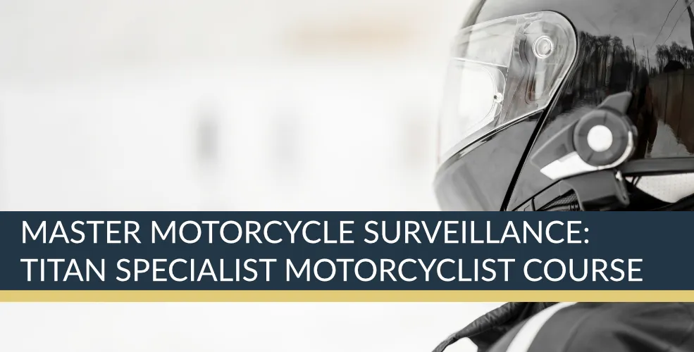 Master Motorcycle Surveillance: Titan Specialist Motorcyclist Course | Titan Investigations