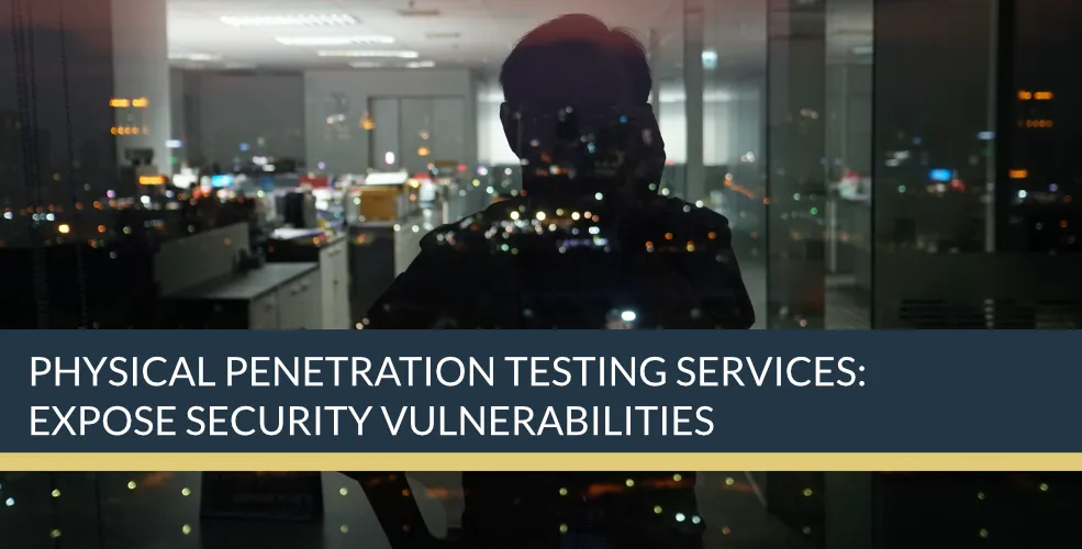 Physical Penetration Testing Services for enhanced Business Security | Titan Investigations