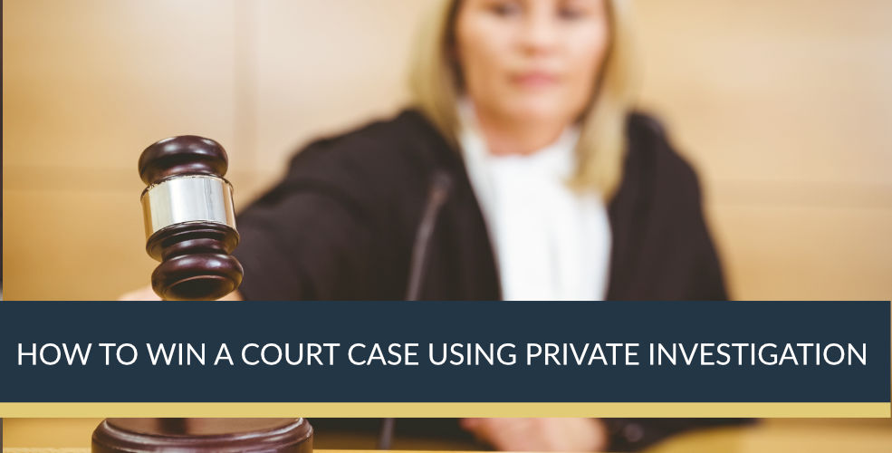 How to Win a Court Case Using Private Investigation | Titan Investigations