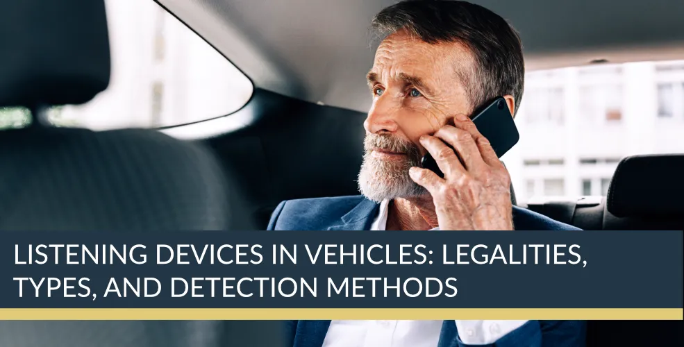 Vehicle Listening Devices: Legalities, Types, and Detection Methods | Titan Investigations