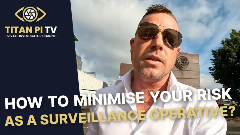 How to Minimise Your Risk as a Surveillance Operative? Episode 119 | Titan PI TV