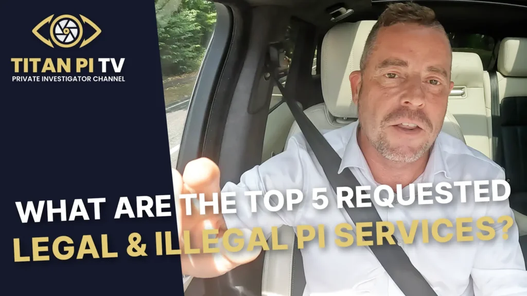 What are the Top 5 requested Legal & Illegal-PI Services? Episode 121 | Titan PI TV