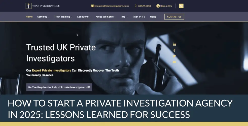 How to Start a Private Investigation Agency in 2025? | Titan Private Investigation Ltd