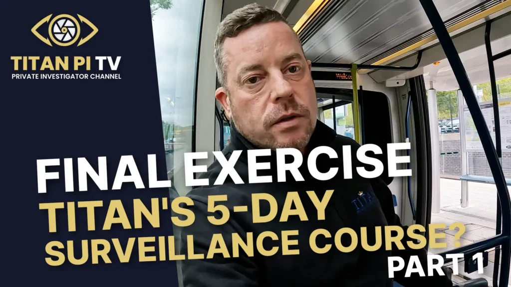 Final Exercise - Titan's 5-Day Surveillance Course Part 1 Episode 130 | Titan PI TV