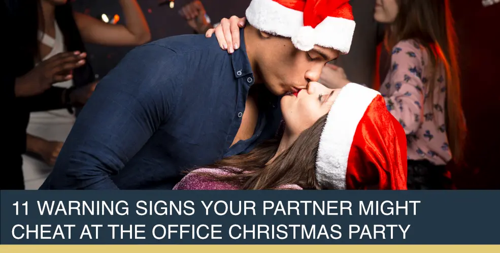 11 Warning Signs Your Partner Might Cheat at the Office Christmas Party | Titan Private Investigation Ltd
