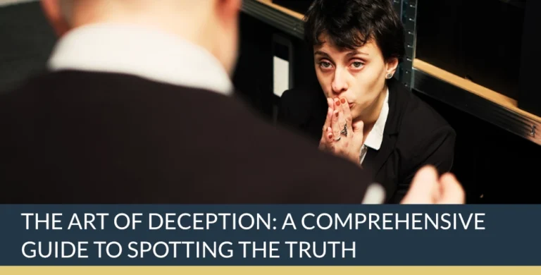 The Art of Deception: A Comprehensive Guide to Spotting the Truth | Titan Investigations