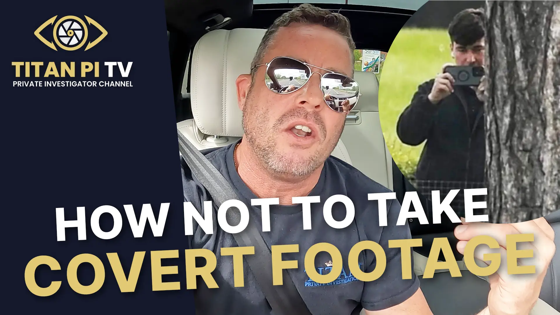 Ho not to take covert footage Episode 161 | Titan PI TV