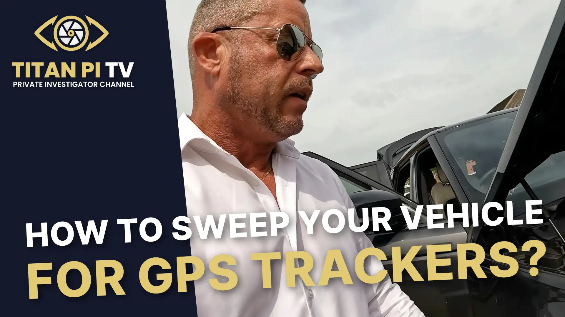 How to sweep your vehicle for GPS Trackers Episode 162 | Titan PI TV