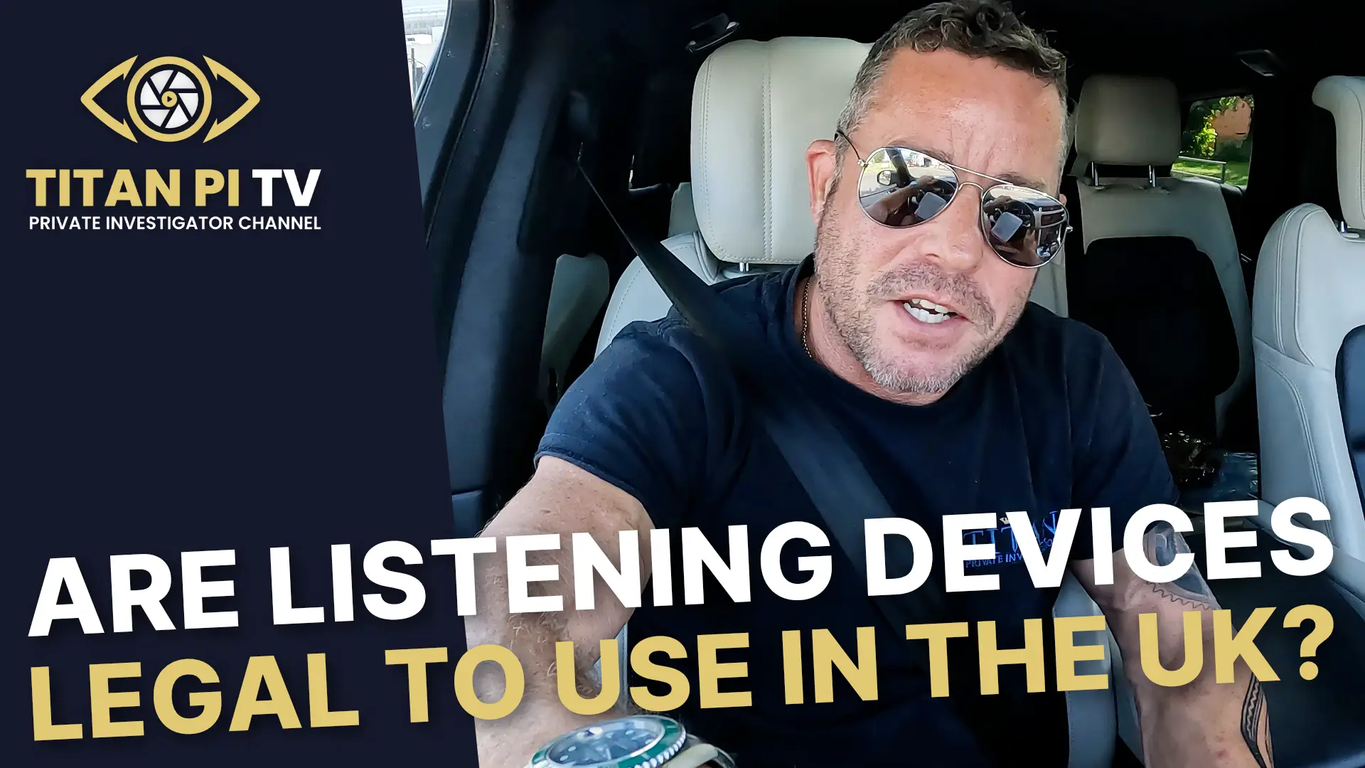Are listening devices legal to use in the UK? Episode 166 | Titan PI TV