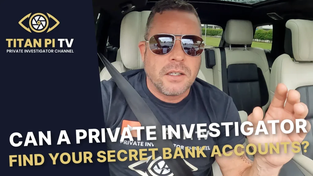 Can a Private Investigator find your secret bank accounts? Episode 164 | Titan PI TV