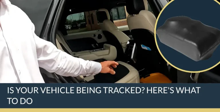 Is Your Vehicle Being Tracked? Here's What to Do | Titan Investigations