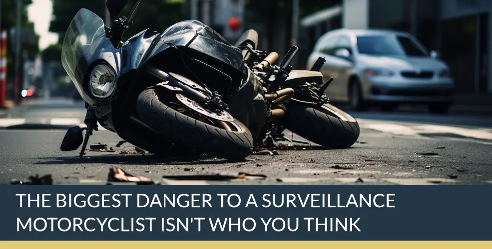 The Biggest Danger to a Surveillance Motorcyclist Isn't Who You Think | Titan Investigations